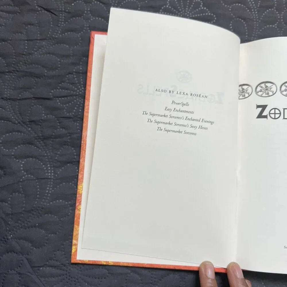 Zodiac Spells: Easy Enchantments and Simple Spells for Your Sun Sign - LIKE NEW